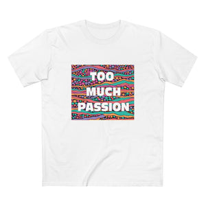 TOO MUCH PASSION 2.0