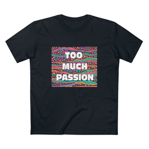 TOO MUCH PASSION 2.0